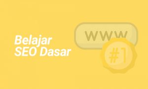 Belajar SEO Dasar