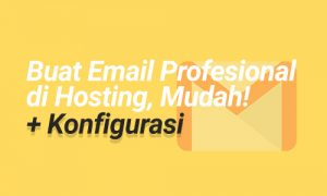 Cara Membuat Email Professional