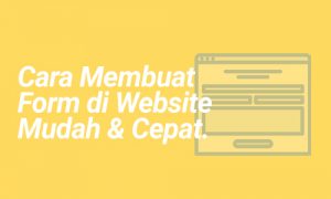 Cara Membuat Form